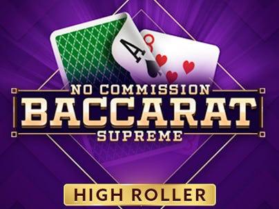 Supreme Baccarat No Commission High Roller